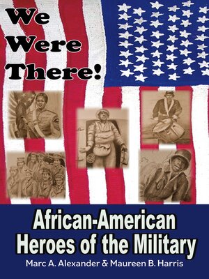 cover image of We Were There: African American Heroes of the Military